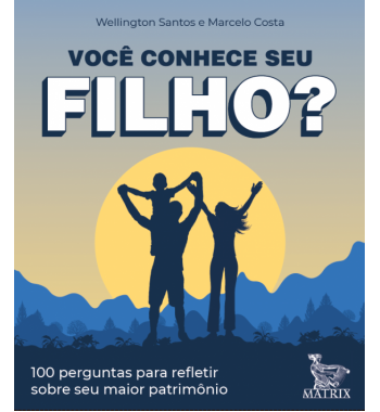 Você conhece seu filho?